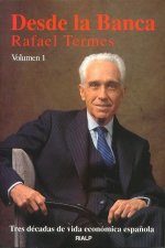 Desde la Banca. 2 Tomos. (Tres decadas de vida economica española)