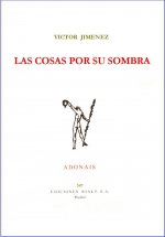 Las cosas por su sombra