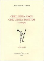 Cincuenta años, cincuenta sonetos (Antología)