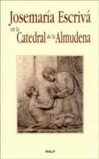 Josemaría Escrivá en la Catedral de la Almudena