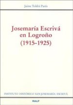 Josemaría Escrivá en Logroño (1915 - 1925)