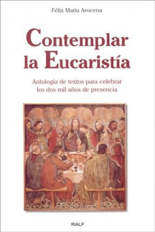 Contemplar la Eucaristía