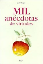 Mil anécdotas de virtudes