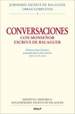 Conversaciones con Mons. Escrivá de Balaguer. Ed. crítico-histórica