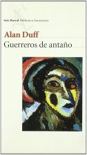 GUERREROS DE ANTAÑO SEIX BARRAL