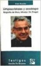 Limpiacristales y arzobispo. Biografia de mons. Miloslav Vlk (Praga)