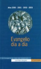 Evangelio d­a a d­a, 2001-2003