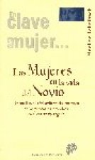Las mujeres en la vida del novio. Un análisis histórico-literario feminista