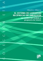 El sistema de garant­as rec­procas en Andaluc­a