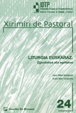 Liturgia euskaraz.egindakoa eta egitekoa