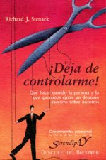 ­Deja de controlarme! Qué hacer cuando la persona a la que queremos ejerce un dominio escesivo sobre