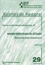 Manex erdozaintzi-Etxart Esperantza baten lekukotasuna