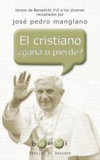 El cristiano ¿gana o pierde?