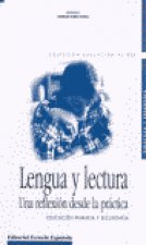 LENGUA Y LECTURA. UNA REFLEXION DESDE LA PRACTICA