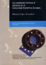 Los obstáculos técnicos al comercio en la Comunidad Económica Europea