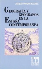Geografía y geógrafos en la España Contemporánea