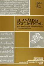 El análisis documental: bases terminológicas, conceptuales y estructura operativa áá