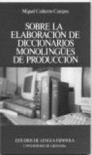 Sobre la elaboración de diccionarios monolingües de producción