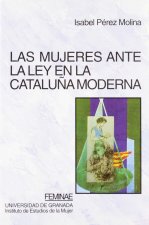 Las mujeres ante la ley en la Cataluña moderna