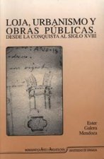 Loja, urbanismo y obras públicas