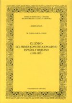 El léxico del primer constitucionalismo español y mejicano (1810-1815)