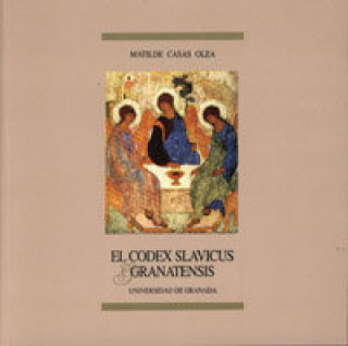 CODEX SLAVICUS GRANATENSIS,EL