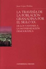 La travesía de la población granadina por el siglo XX