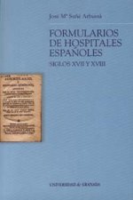 Formularios de hospitales españoles, siglos XVII y XVIII