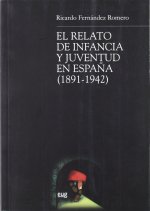 El relato de infancia y juventud en España (1891-1942)