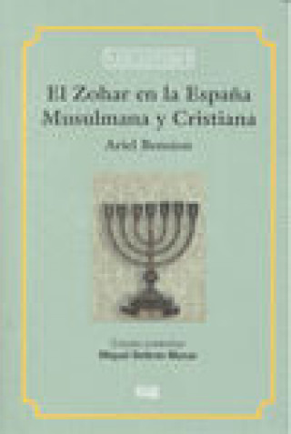 El Zohar en la España Musulmana y Cristiana