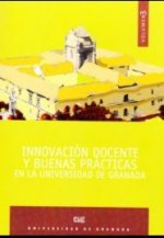 Innovación docente y buenas prácticas en la Universidad de Granada. Vol. 3