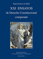 XXI Ensayos de derecho constitucional comparado