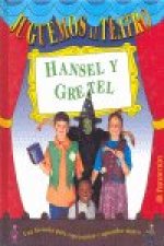 JUGUEMOS AL TEATRO HANSEL Y GRETEL