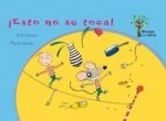 ­Esto no se toca!