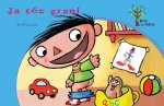 ­Ja sóc gran!