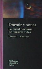 DORMIR Y SOñAR