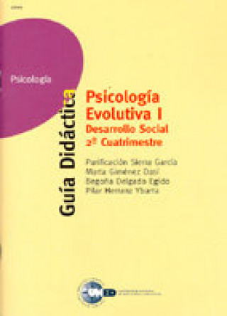 PSICOLOGIA EVOLUTIVA I. DESARROLLO SOCIAL 2 CUATRIMESTRE