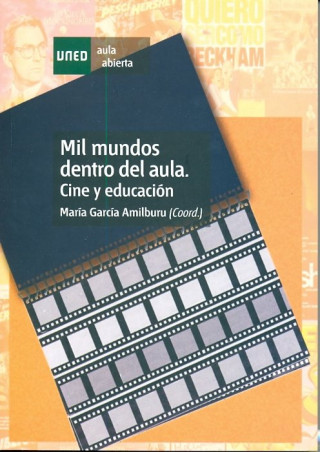 Mil mundos dentro del aula. Cine y educación