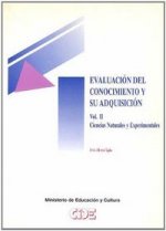 Evaluación del conocimiento y su adquisición (vol. II). Ciencias naturales y experimentales