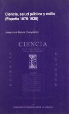 Ciencia, salud pública y exilio (España, 1875-1939)