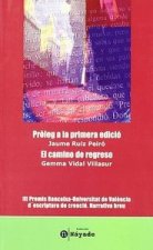 Pròleg a la primera edició/ El camino de regreso