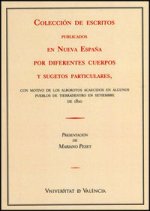 Colección de escritos publicados en Nueva España por diferentes cuerpos y sugestos particulares