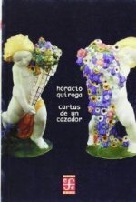 CARTAS A UN CAZADOR