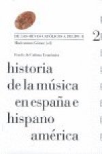 Historia de la música en España e Hispanoamérica, volumen 2