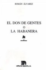 El don de gentes o La habanera, Tomás de Iriarte