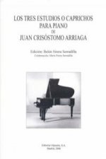 Los tres estudios o caprichos para piano de Juan Crisostomo Arriaga
