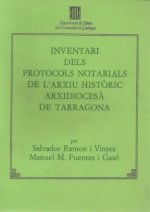 INVENTARI DELS PROTOCOLS NOTARIALS DE L'ARXIU HISTORIC ARXIDIOCESA DE TARRAGONA