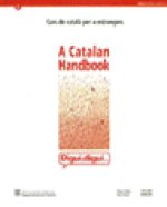 Curs de català per a estrangers. A Catalan handbook