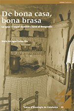 De bona casa, bona brasa. La casa i l'espai domèstic rural al Berguedà