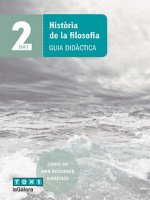 Història de la filosofia 2 BAT Guia didàctica